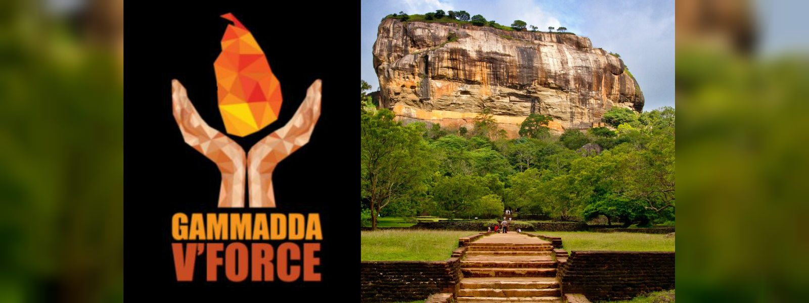 Gammadda V-force begins from Sigiriya