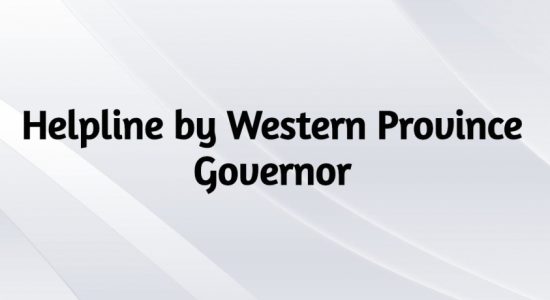 Helpline from the Western Province Govenor