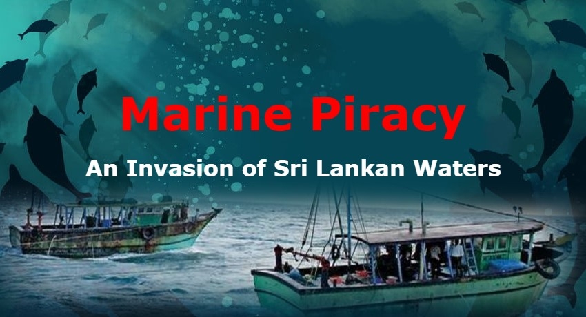 EXCLUSIVE VIDEO : Marine Piracy, An Invasion of Sri Lankan Waters