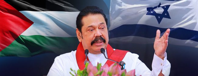 Palestinian people’s legitimate right to statehood must be upheld; PM Rajapaksa