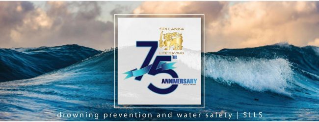 Saving lives from drowning for over seven decades, Sri Lanka Life Saving marks 75 years