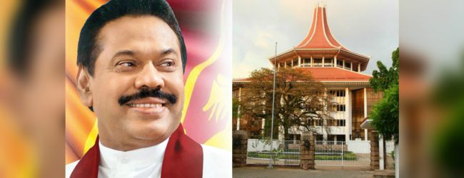මහින්ද රාජපක්ෂ ගොනු කෙරූ පෙත්සම කැඳවයි
