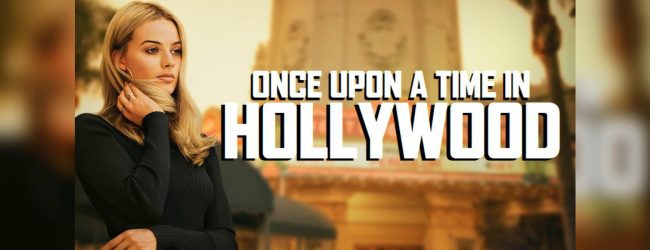 Once Upon a Time In Hollywood, USD 200 ඉක්මවයි  
