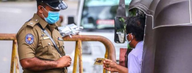 නිරෝධායන නීති කැඩූ 253 ක් අත්අඩංගුවට: බස්නාහිර මායිම පනින්න ගිය 475ක් හරවා යවයි