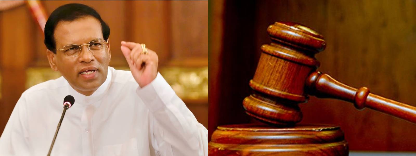 මෛත්‍රීට එරෙහි පෙත්සම් සම්බන්ධ තීන්දුව හෙට..