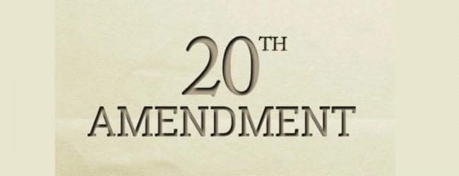 20 ஆவது திருத்தத்திற்கு அமைச்சரவை அனுமதி 