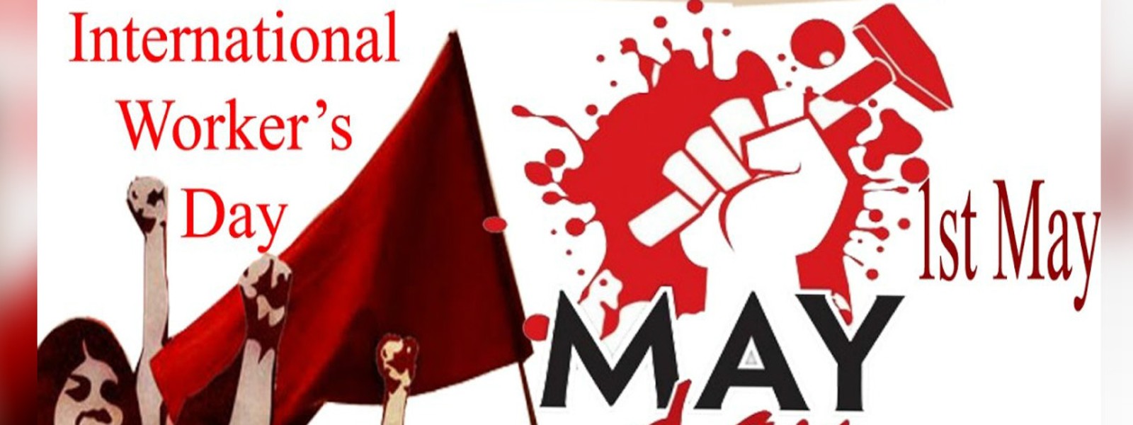 சர்வதேச தொழிலாளர் தினம் இன்று(01)